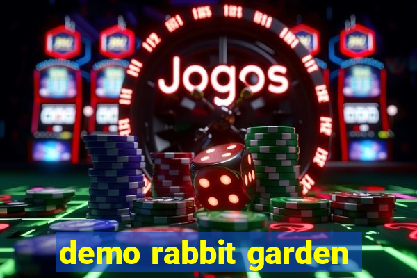 demo rabbit garden